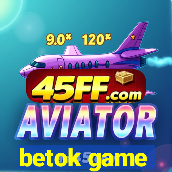 betok game
